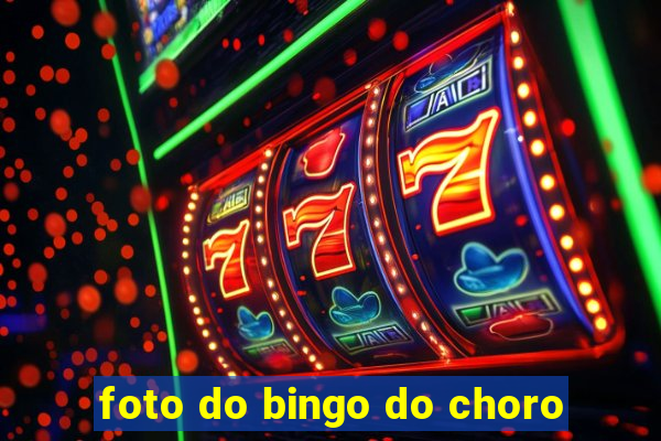 foto do bingo do choro